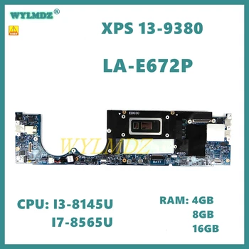 ED030 LA-E672P Процессор: I3-8145U /I7-8565U Оперативная память: 4G /8G /16G Материнская плата для ноутбука Dell XPS 13 9380 Материнская плата 100% Протестирована, Работает, используется