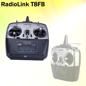 Radiolink T8FB 8-канальный радиоконтроллер 2.4G с приемником R8EF с дистанционным передатчиком для FPV-дрона с неподвижным крылом самолета